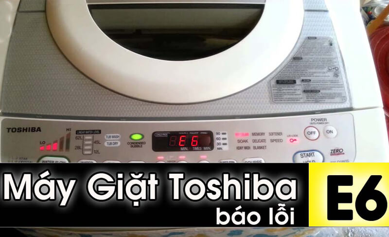Mã lỗi E6 máy giặt Toshiba